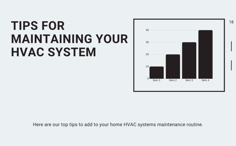 Tips for Maintaining Your HVAC&nbsp;System